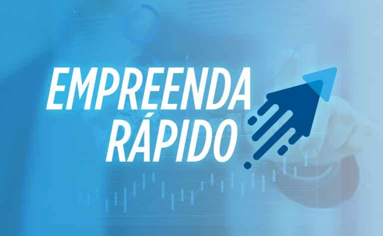 Empreenda Rápido: como funciona e o que é o programa?