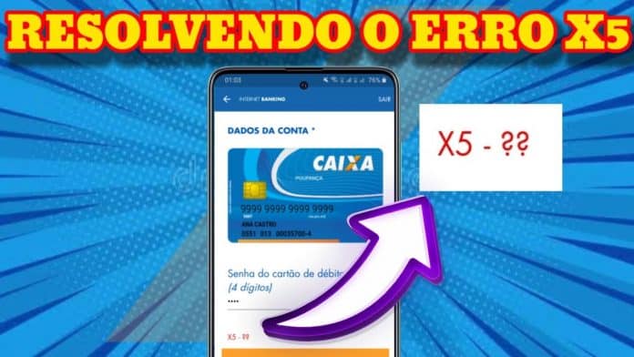 Erro X5 da Caixa